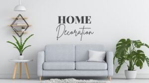 Home Decoration